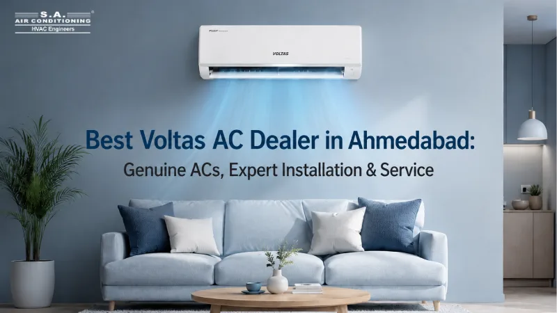 Best Voltas AC Dealer in Ahmedabad: Genuine ACs, Expert Installation & Service