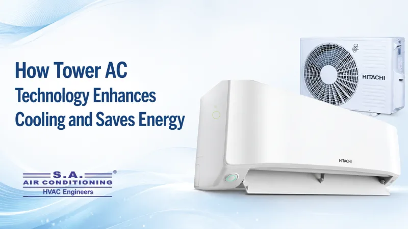 How Tower AC Technology Enhances Cooling and Saves Energy