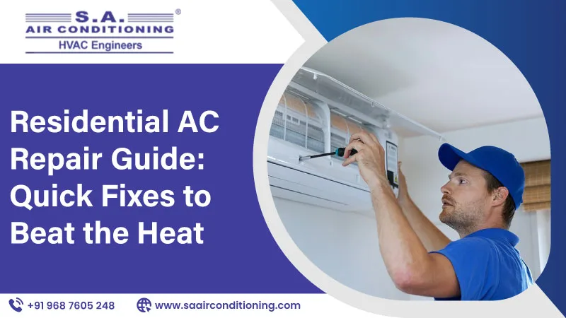 Residential AC Repair Guide: Quick Fixes to Beat the Heat