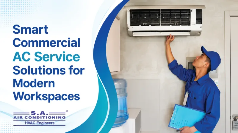 Smart Commercial AC Service Solutions for Modern Workspaces