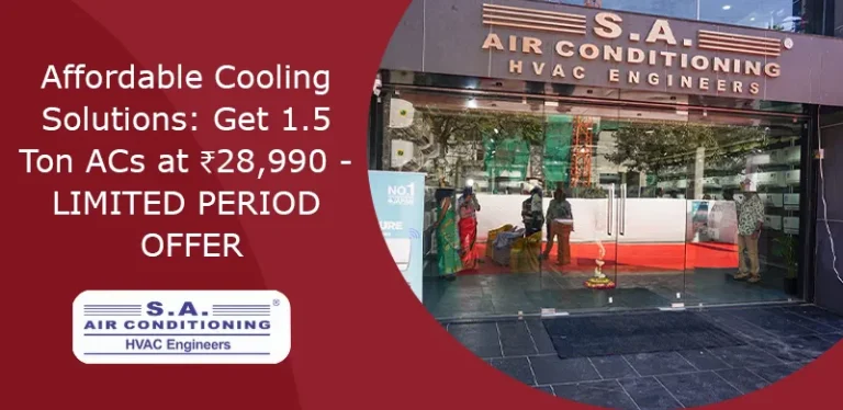 Affordable Cooling Solutions: Get 1.5 Ton ACs at ₹28,990 – LIMITED PERIOD OFFER
