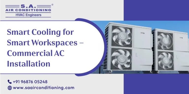 Smart Cooling for Smart Workspaces – Commercial AC Installation