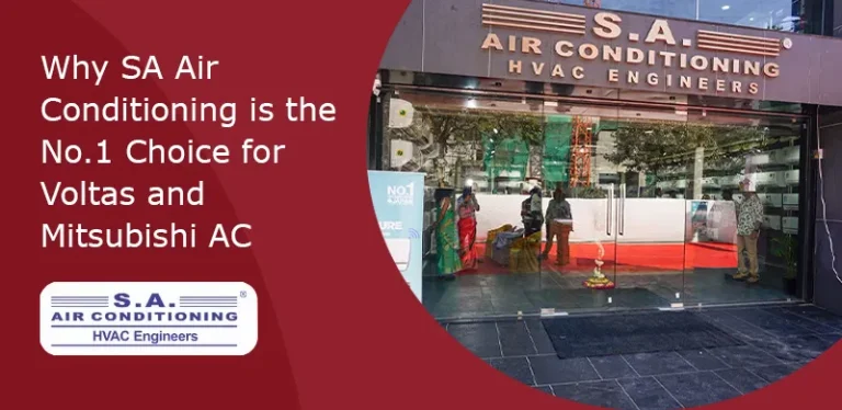 Why SA Air Conditioning is the No.1 Choice for Voltas and Mitsubishi AC