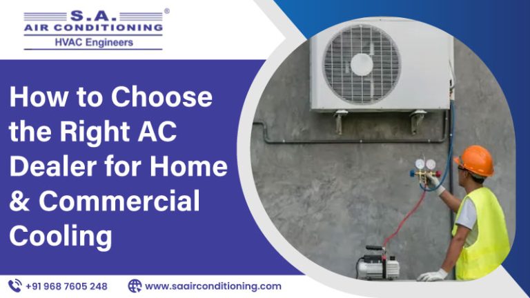 How to Choose the Right AC Dealer for Home and Commercial Cooling