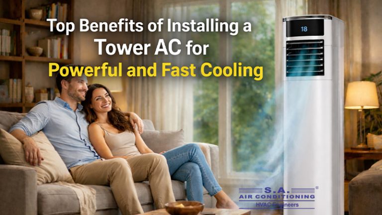 Top Benefits of Installing a Tower AC for Powerful and Fast Cooling