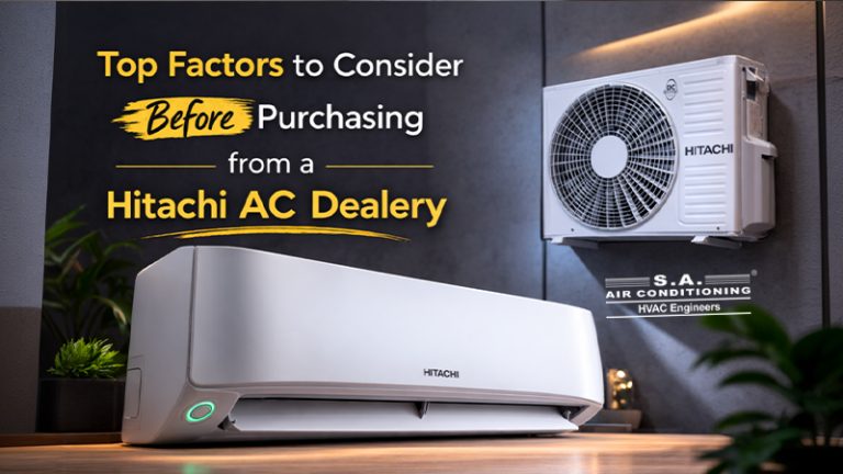 Top Factors to Consider Before Purchasing from a Hitachi AC Dealer