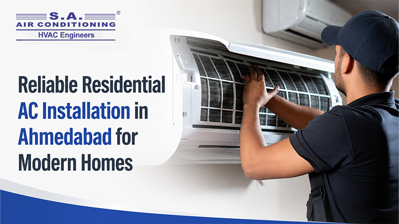 Reliable Residential AC Installation in Ahmedabad for Modern Homes